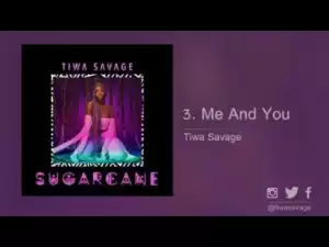 Tiwa Savage - Me & You (SugarCane)